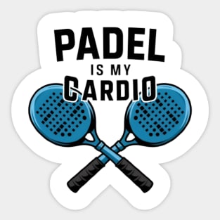 Padel is My Cardio - Sports Enthusiast Sticker